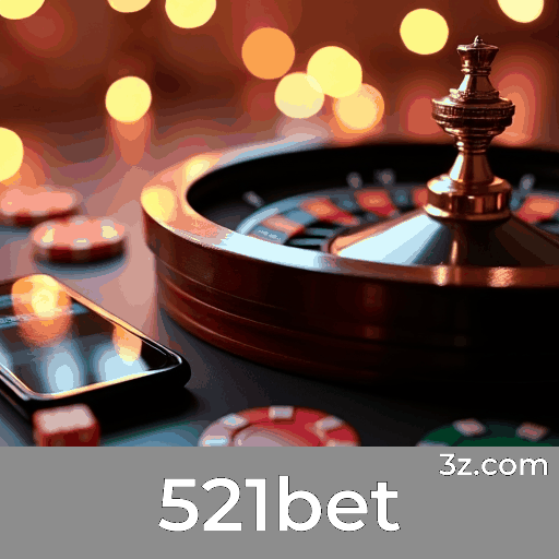 521bet: Slots-Altas Recompensas, Jogos de Mesa-Desafios Estratégicos, Dealer ao Vivo-Imersão Total